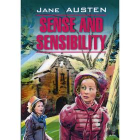 Foreign Language Book. Sense and Sensibility = Разум и чувства: книга для чтения английском языке. Остин Дж.
Foreign Language Book. Sense and Sensibility = Разум и чувства: книга для чтения английском языке. Остин Дж.