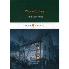 Foreign Language Book. The Black Robe = Человек в черном: на английском языке. Collins W.
Foreign Language Book. The Black Robe = Человек в черном: на английском языке. Collins W.