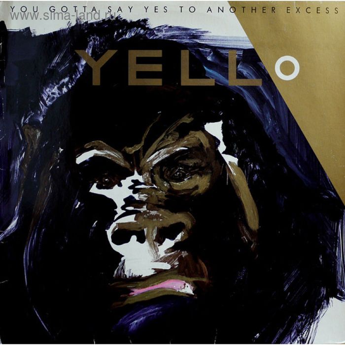 Виниловая пластинка Yello - You Gotta Say Yes To Another Excess - Фото 1