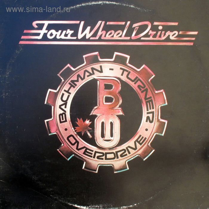 Виниловая пластинка Bachman-Turner Overdrive - Four Wheel Drive - Фото 1