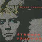 Виниловая пластинка Roger Taylor - Strange Frontier - Фото 1