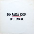 Виниловая пластинка Ulf Lundell - Den Vassa Eggen 2lp - Фото 1