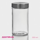 Банка для сыпучих Доляна «Премиум», 550 мл, 15×8 см, с металлической крышкой, стекло, прозрачная - Фото 1