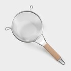 Сито для просеивания с деревянной ручкой Доляна «Стандарт», d=18 см, нержавеющая сталь - Фото 4