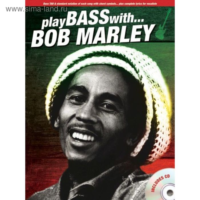 Play Bass With... Bob Marley: книга с табулатурами + CD, 48 стр., язык: английский - Фото 1