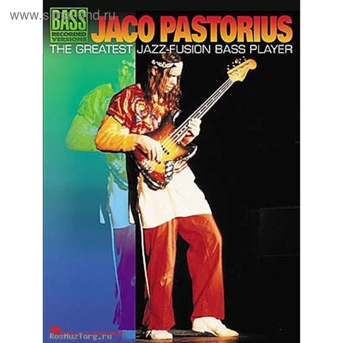 Jaco Pastorius: The Greatest Jazz-Fusion Bass Player - Фото 1