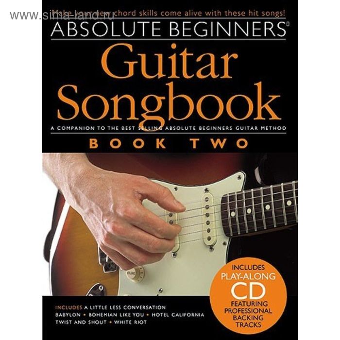 Absolute Beginners: Guitar Songbook - Book Two, книга 2, 48 стр., язык: английский - Фото 1