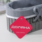 Корзина для хранения Доляна Storage, 19×11×9,5 см, малая, дерево, цвет серый - Фото 4