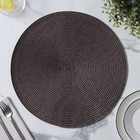 Салфетка сервировочная на стол Доляна «Лофт», d=38 см, коричневая - Фото 4