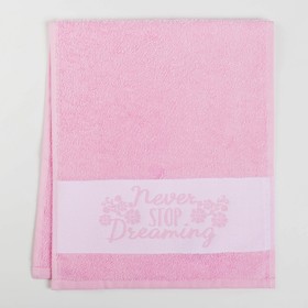 

Полотенце махровое "Never stop dreaming" 30х70 см 100% хлопок, 370гр/м2