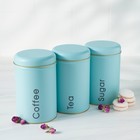 Набор банок для сыпучих продуктов Sugar Coffee Tea, 10×17 см, 3 шт, цвет голубой - фото 4526968