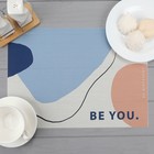 Салфетка на стол "Be you" - Фото 1