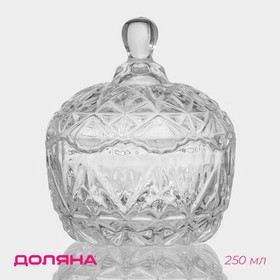 Сахарница стеклянная Доляна «Льдинка», 250 мл, 10×12 см, с крышкой