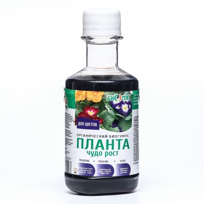 Планта «БиоТекс» «Чудо-Рост» для цветов, универсальный, 250 мл