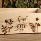 Ящик деревянный "Have a nice day", 24.5×14×8 см - Фото 3