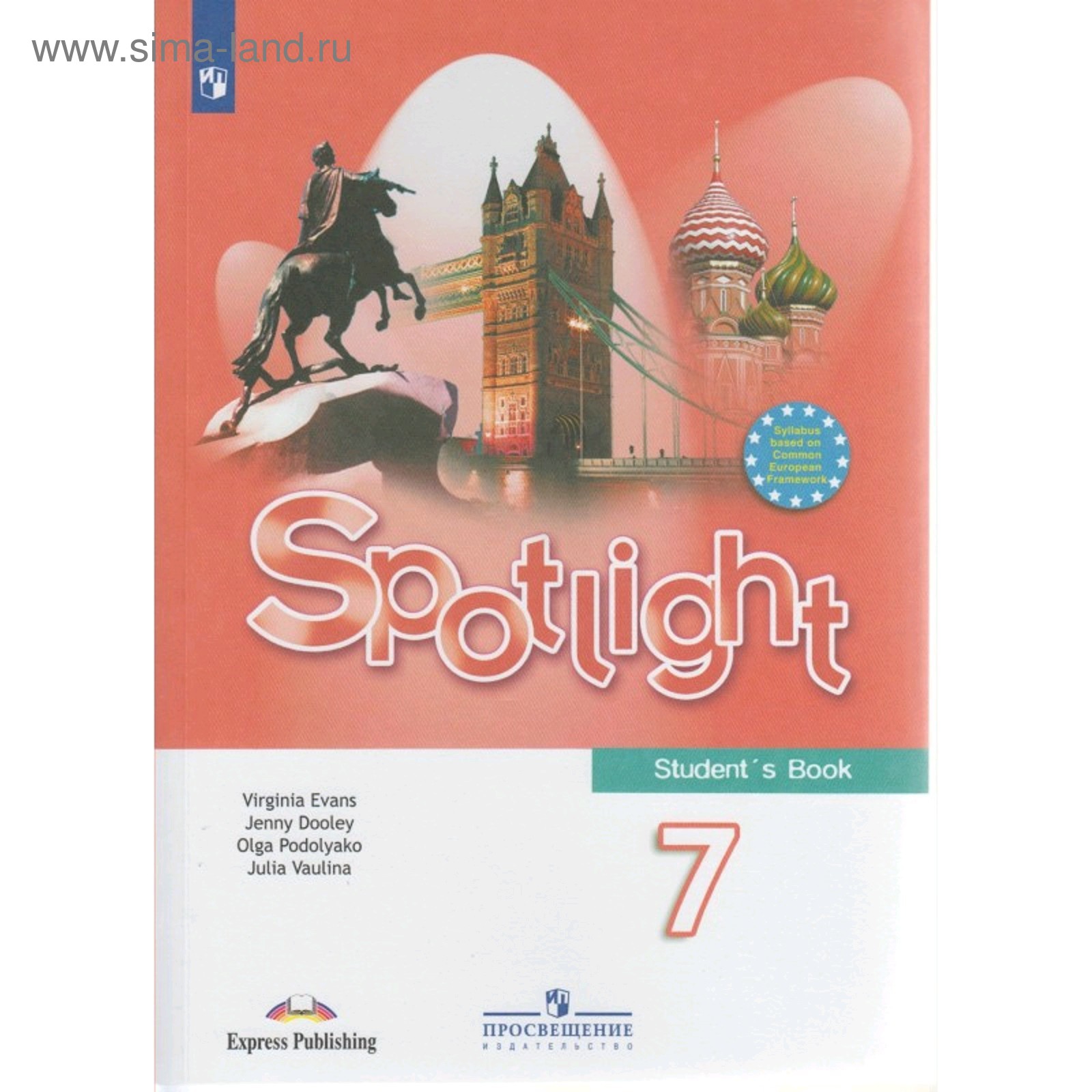 Английский в фокусе. Spotlight. 7 класс. Учебник. Ваулина Ю. Е., Эванс В.,  Подоляко О. Е., Дули Д. (5127129) - Купить по цене от 1 300.00 руб. |  Интернет магазин SIMA-LAND.RU