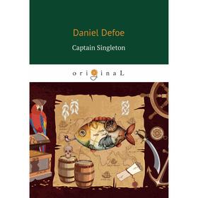 

Foreign Language Book. Captain Singleton = Капитан Сингльтон: роман на английском языке. Defoe D.