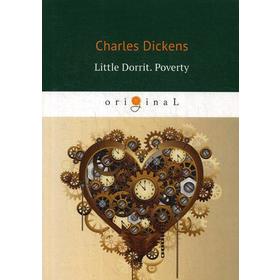 

Foreign Language Book. Little Dorrit. Poverty. Book the First = Крошка Доррит. Бедность: роман на английском языке. Dickens C.