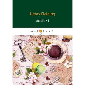 

Amelia 1 = Амелия 1. Fielding H.