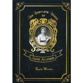 

Foreign Language Book. Early Works = Ранние рассказы. Том 1: на английском языке. Austen J.