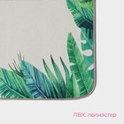 Коврик Доляна «Тропики», 50×80 см, цвет серо-зелёный - фото 7057091