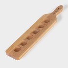 Доска для подачи шотов с ручкой Доляна, 45×9×1.8 см, на 6 рюмок, d=3.9 см, с пропиткой, дерево берёза - Фото 4