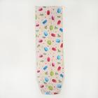 Чехол для гладильной доски Nika, 130×42 см, с поролоном, МИКС - Фото 13