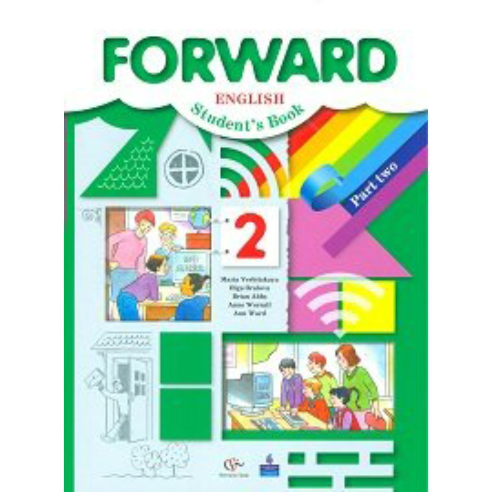 Английский язык. Forward. 2 класс. Часть 2. Учебник. В 2-х частях.  Вербицкая М. В., Оралова О. В., Эббс Б. (7505838) - Купить по цене от  626.00 руб. | Интернет магазин SIMA-LAND.RU