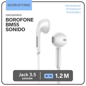 Наушники Borofone BM55 Sonido, вкладыши, микрофон, Jack 3.5 мм, кабель 1.2 м, белые