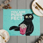 Салфетка на стол Доляна "You are PURRfect" ПВХ 40*29см - Фото 1