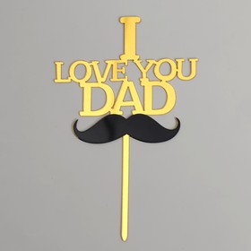 Топпер "Я люблю тебя папа" цвет золото