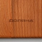 Доска деревянная разделочная с ручкой Доляна, 34×23×1,8 см, бук - фото 24497945