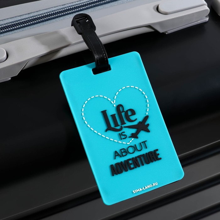 Бирка на чемодан резиновая «Life is about adventure», бирюзовая - Фото 1