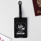 Бирка на чемодан резиновая «Life is about adventure», черная - Фото 2