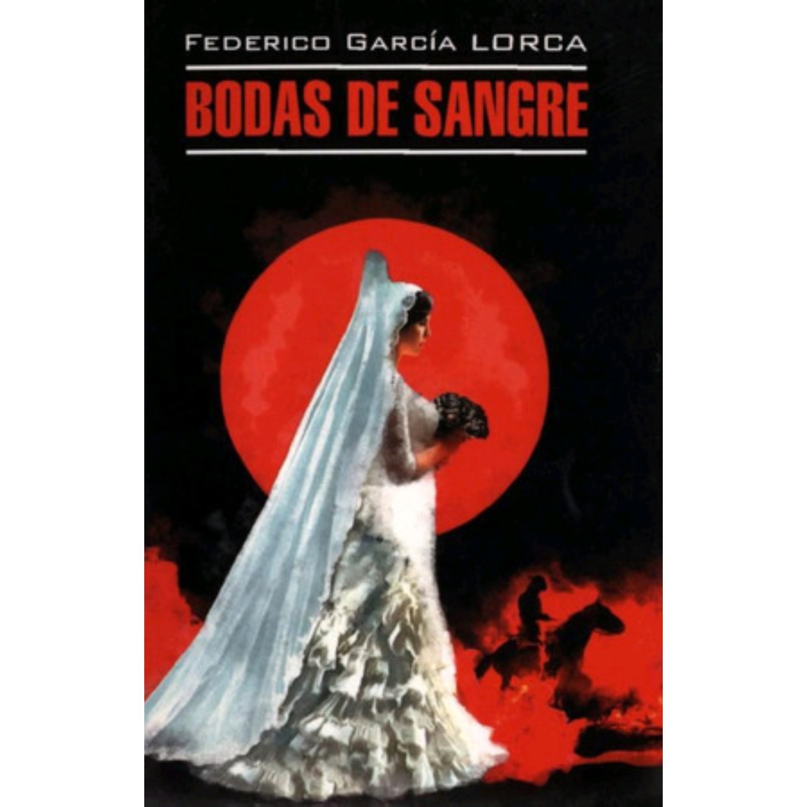 Bodas de sangre / Кровавая свадьба. Андалузская трилогия. Книга для чтения  на испанском языке (9250800) - Купить по цене от 435.00 руб. | Интернет  магазин SIMA-LAND.RU