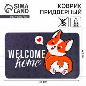 Коврик придверный «Welcome home» корги, 40 х 60 см 7937539