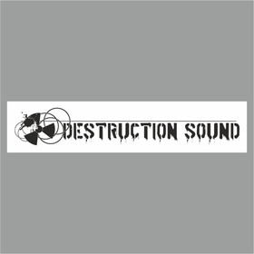 Полоса на лобовое стекло "DESTRUCTION SOUND", белая, 1220 х 270 мм