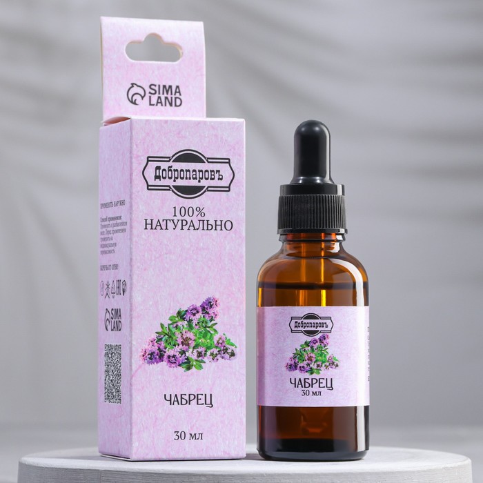 Эфирное масло «Чабрец», 30 мл, Добропаровъ - Фото 1