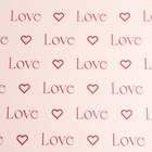 Пленка для цветов матовая, Love, 0.57×10 м, розовый - Фото 3