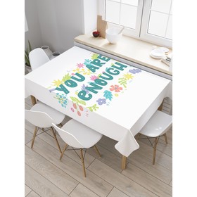 Скатерть на стол «Тебя достаточно», прямоугольная, сатен, размер 120х145 см
