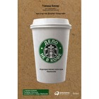Дело не в кофе. Корпоративная культура Starbucks. 11-е издание. Бехар Г. - фото 10468202