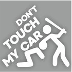 Наклейка на авто "Don't touch my car", плоттер, белый, 100 х 100 мм - фото 291623434