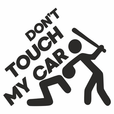 Наклейка на авто "Don't touch my car", плоттер, черный, 100 х 100 мм