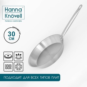 Сковорода из нержавеющей стали Hanna Knovell, d=30 см, h=5,5 см, толщина стенки 0,6 мм, длина ручки 24,5 см, индукция