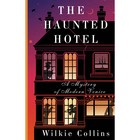 The Haunted Hotel: A Mystery of Modern Venice. Collins W. - фото 299103346