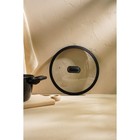 Крышка SL Home, d=26 см, с силиконовым ободком, стекло - Фото 5