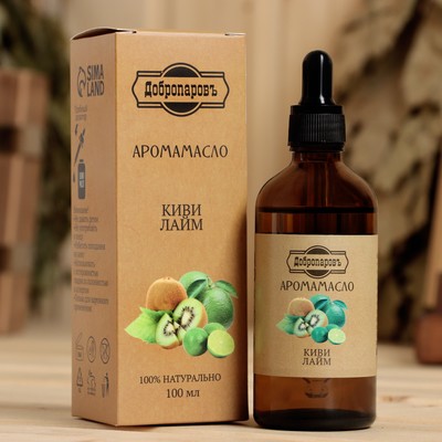 Эфирное масло «Киви и лайм», 100 мл «Добропаровъ»