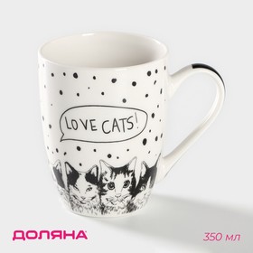 Кружка керамическая Доляна «Коты - это любовь», 350 мл, цвет белый
