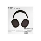 Наушники беспроводные P9 Pro Max, накладные, BT 5.0, микрофон, Jack 3.5 мм, 150 мАч, чёрные - Фото 9