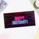 Конверт для денег "Happy Birthday!" неон, 16х8 см - фото 320976225